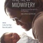 The New Midwifery: Science and Sensitivity in Practice 2nd Edition