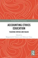 Accounting Ethics Education Teaching Virtues and Values-1st edition