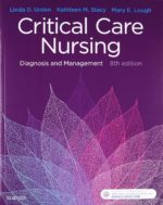 Critical Care Nursing: Diagnosis and Management 8th Edition by Linda D. Urden