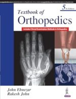 Textbook of Orthopedics (Includes Clinical Examination Methods in Orthopedics)