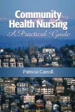 Community Health Nursing: A Practical Guide 1st Ed