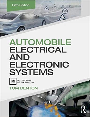 Automobile Electrical and Electronic Systems Paperback – 1 Jul 2016 by Tom Denton